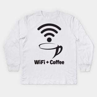 Wi-Fi and Coffee Kids Long Sleeve T-Shirt